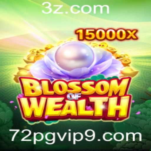 Descubra o Mundo de BlossomofWealth: Um Novo Horizonte no Universo dos Jogos